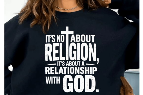 Download It's Not About Religion SVG, Faith PNG - Religion Collection